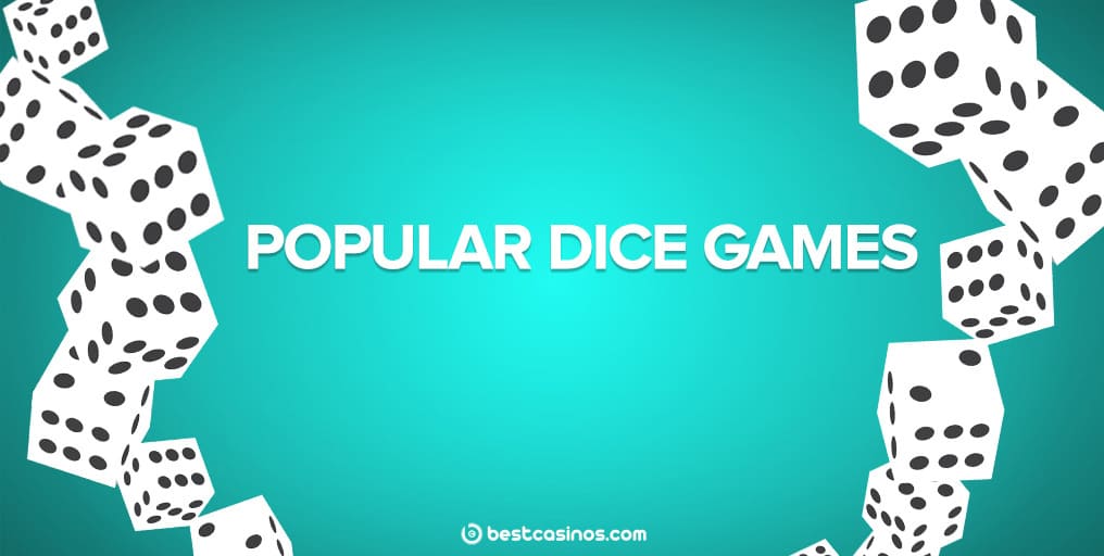 most common dice games